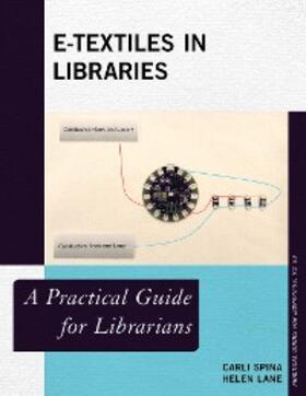 Spina / Lane |  E-Textiles in Libraries | eBook | Sack Fachmedien