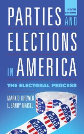 Brewer / Maisel |  Parties and Elections in America | eBook | Sack Fachmedien