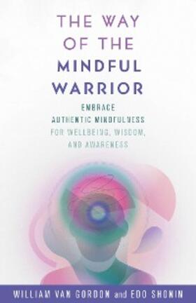 Gordon / Shonin |  The Way of the Mindful Warrior | eBook | Sack Fachmedien