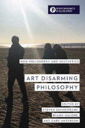 Shakespeare / Malone / Anderson |  Art Disarming Philosophy | eBook | Sack Fachmedien