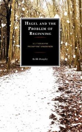 Dunphy |  Hegel and the Problem of Beginning | eBook | Sack Fachmedien