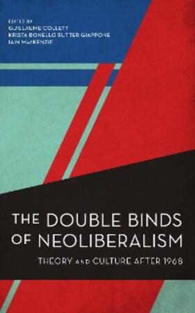Collett / Giappone / Mackenzie |  The Double Binds of Neoliberalism | eBook | Sack Fachmedien