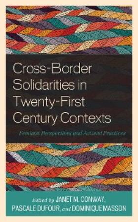 Conway / Dufour / Masson |  Cross-Border Solidarities in Twenty-First Century Contexts | eBook | Sack Fachmedien