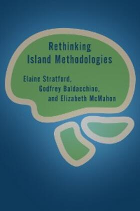 Stratford / Baldacchino / Mcmahon |  Rethinking Island Methodologies | eBook | Sack Fachmedien