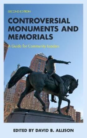 Allison |  Controversial Monuments and Memorials | eBook | Sack Fachmedien