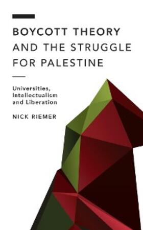 Riemer |  Boycott Theory and the Struggle for Palestine | eBook | Sack Fachmedien