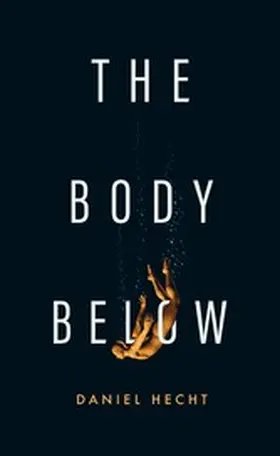 Hecht |  The Body Below | eBook | Sack Fachmedien
