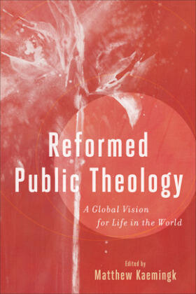 Kaemingk |  Reformed Public Theology | Buch |  Sack Fachmedien