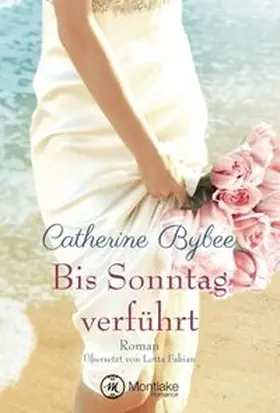 Bybee |  Bis Sonntag verführt | Buch |  Sack Fachmedien