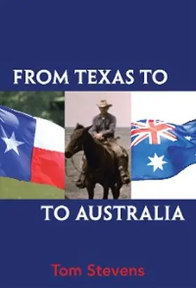 Stevens |  From Texas to Australia | eBook | Sack Fachmedien