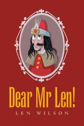 Wilson |  Dear Mr Len! | eBook | Sack Fachmedien
