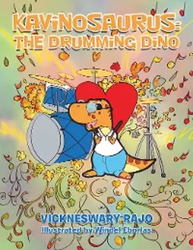 Rajo |  Kavinosaurus: The Drumming Dino | eBook | Sack Fachmedien