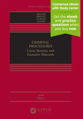 Miller / Wright |  Criminal Procedures: Cases, Studies, and Executive Materials | Loseblattwerk |  Sack Fachmedien