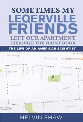 Shaw |  Sometimes My Leqerville Friends Left Our Apartment Through the Front Door | eBook | Sack Fachmedien