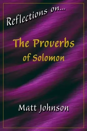 Johnson |  Reflections on...The Proverbs of Solomon | eBook | Sack Fachmedien