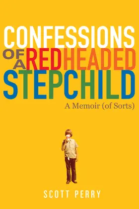 Perry |  Confessions of a Redheaded Stepchild | eBook | Sack Fachmedien