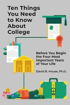 House |  Ten Things You Need to Know About College | eBook | Sack Fachmedien