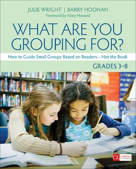 Wright / Hoonan |  What Are You Grouping For?, Grades 3-8 | Buch |  Sack Fachmedien