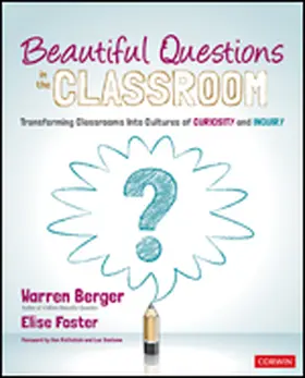 Berger / Foster |  Beautiful Questions in the Classroom | Buch |  Sack Fachmedien