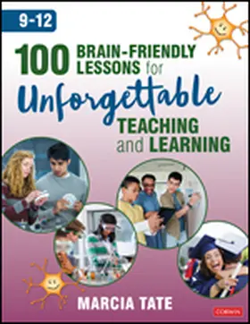 Tate |  100 Brain-Friendly Lessons for Unforgettable Teaching and Learning (9-12) | Buch |  Sack Fachmedien