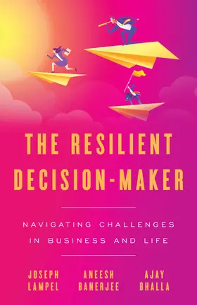 Lampel / Banerjee / Bhalla |  The Resilient Decision-Maker | eBook | Sack Fachmedien