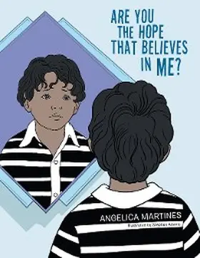 Martines |  Are You the Hope That Believes in Me? | eBook | Sack Fachmedien