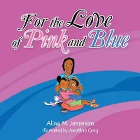 Jemerson |  For the Love of Pink and Blue | eBook | Sack Fachmedien