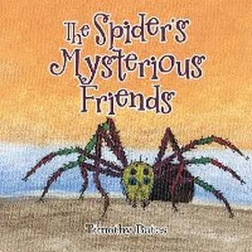 Bates |  The Spider's Mysterious Friends | eBook | Sack Fachmedien