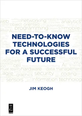 Keogh | Need-to-Know Technologies for a Successful Future | E-Book | sack.de