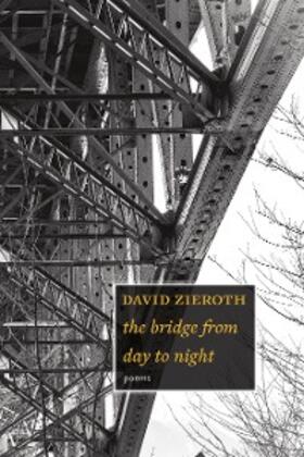 Zieroth |  the bridge from day to night | eBook | Sack Fachmedien