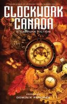 Contributors / Parisien |  Clockwork Canada | Buch |  Sack Fachmedien