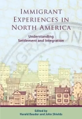 Bauder / Shields |  Immigrant Experiences in North America | Buch |  Sack Fachmedien