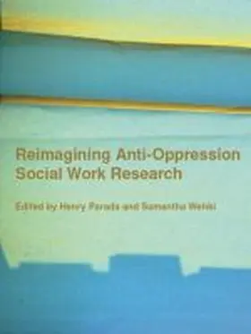 Parada / Wehbi |  Reimagining Anti-Oppression Social Work Research | Buch |  Sack Fachmedien