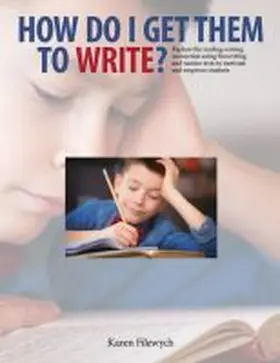 Filewych |  How Do I Get Them to Write? | Buch |  Sack Fachmedien