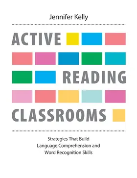 Kelly |  Active Reading Classrooms | Buch |  Sack Fachmedien