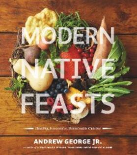 George |  Modern Native Feasts | eBook | Sack Fachmedien