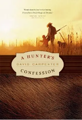 Carpenter |  A Hunter's Confession | eBook | Sack Fachmedien