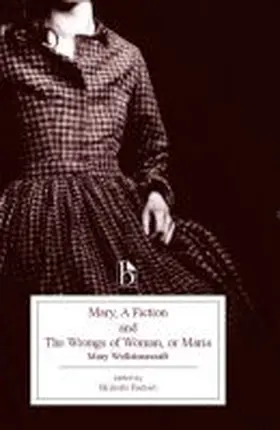 Wollstonecraft / Faubert |  Mary, a Fiction and the Wrongs of Woman, or Maria | Buch |  Sack Fachmedien