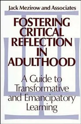 Mezirow |  Fostering Critical Reflection in Adulthood | Buch |  Sack Fachmedien