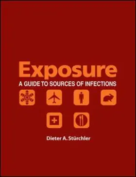 Stürchler | Exposure: A Guide to Sources of Infection | Buch | 978-1-55581-376-5 | sack.de