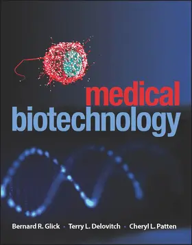 Glick / Patten / Delovitch | Medical Biotechnology | Buch | 978-1-55581-705-3 | sack.de
