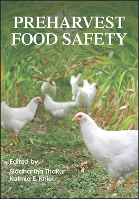 Thakur / Kniel | Preharvest Food Safety | Buch | 978-1-55581-707-7 | sack.de