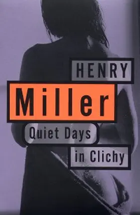 Miller |  Quiet Days in Clichy | eBook | Sack Fachmedien