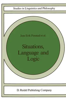 Fenstad / van Benthem / Halvorsen |  Situations, Language and Logic | Buch |  Sack Fachmedien