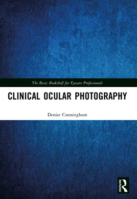 Cunningham |  Clinical Ocular Photography | Buch |  Sack Fachmedien