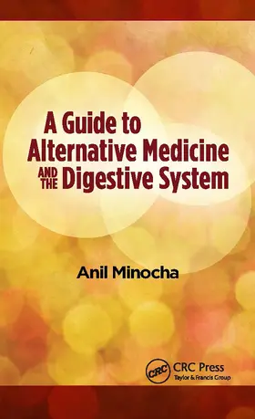 Minocha |  A Guide to Alternative Medicine and the Digestive System | Buch |  Sack Fachmedien