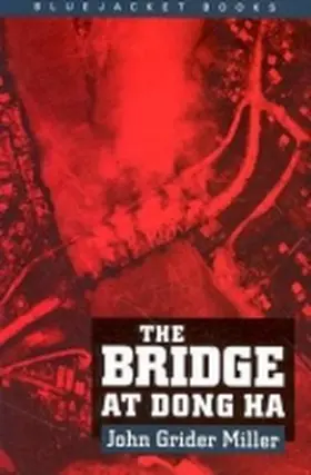 Miller |  The Bridge at Dong Ha | Buch |  Sack Fachmedien