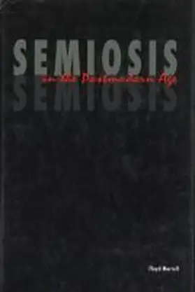 Merrell |  Semiosis in the Postmodern Age | Buch |  Sack Fachmedien