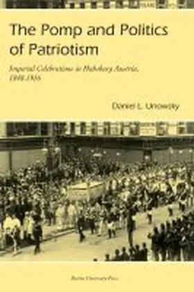 Unowsky |  Pomp and Politics of Patriotism | Buch |  Sack Fachmedien