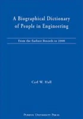 Hall |  Biographical Dictionary of People in Engineering: From the Earliest Records to 2000 [With CDROM] | Buch |  Sack Fachmedien